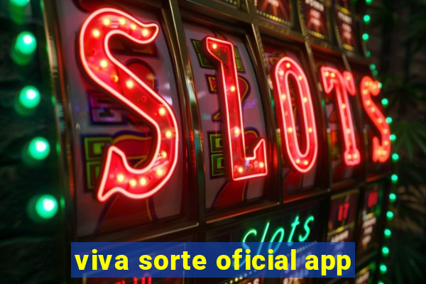 viva sorte oficial app